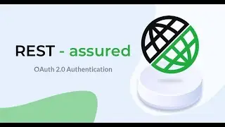 16. RestAssured || Handling OAuth 2.0 Authentication.