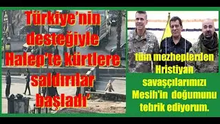 Türkiye’nin desteğiyle Halep'te kürtlere saldırılar başladı’