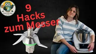 Thermomix® Hacks | Tipps & Tricks zu deinem Mixmesser TM6 TM5 TM31