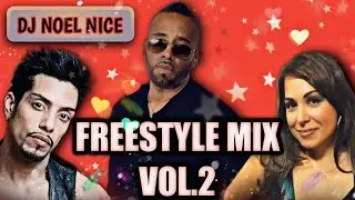 Freestyle Mix Vol. 2-DJ Noel Nice