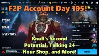 Marvel Future Fight: F2P Account Day 105!  Knull's Potential, Talking 24 Hour Shop, and More! 🎲🤓🙏