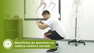 Beneficios de ejercicios en cadena cin&eacute;tica cerrada