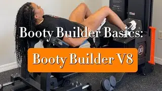 Booty Builder Basics: How to use the Booty Builder V8