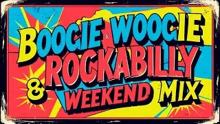 Rockabilly Boogie Mix for the Weekend – Feel-Good Instrumental Party Mix