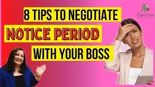 NOTICE PERIOD NEGOTIATION TIPS - 8 WAYS TO REDUCE YOUR NOTICE PERIOD