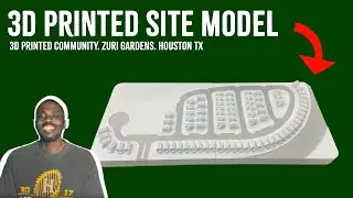 I 3D Print Things Because I ENJOY IT! 3d printed SITE MODEL