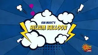 Helium Balloon Challenge - Promo | Fun game show | Sun Music Digital Exclusive