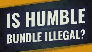 Is Humble Bundle illegal?