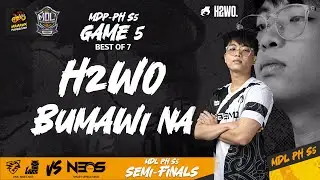 H2WO BUMAWI NA | OMEGA NEOS VS ONIC X NINE LIVES GAME 5 MDL-PH S5 SEMI-FINALS |  @h2woofficial