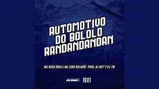 Automotivo do Bololo Randandandan