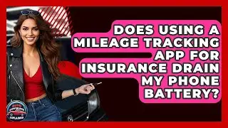 Does Using A Mileage Tracking App For Insurance Drain My Phone Battery? - Auto Coverage Explained