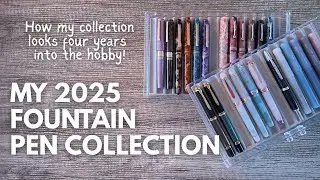MY FOUNTAIN PEN COLLECTION 2025 // How my collection has changed in 4 years! #fountainpencollection