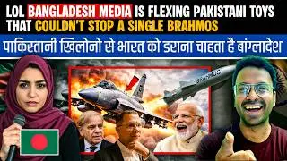 LOL BANGLADESH MEDIA IS FLEXING PAKISTANI TOYS THAT COULDN'T STOP A SINGLE BRAHMOS