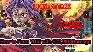 How to Farm YURI with 502,980 Damage [Yu-Gi-Oh! Duel Links] #YuGiOh #YuGiOhDuelLinks