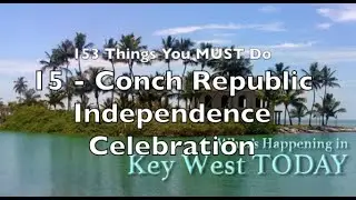 Best Things to Do in Key West - 15: CONCH REPUBLIC INDEPENDENCE CELEBRATION