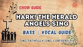 Hark! The Herald Angels Sing | Bass Vocal Guide