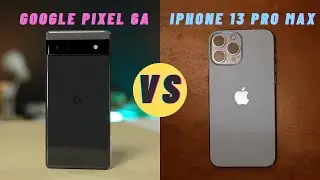 Google Pixel 6A vs Iphone 13 Pro Max [Camera Comparison]