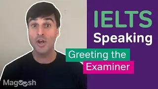 IELTS Speaking | How to Greet the IELTS Examiner
