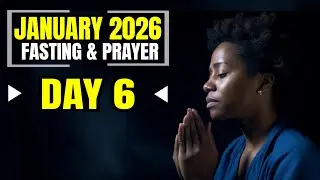 January 2026 | Fasting & Prayer | Day 6 | DAILY LIFE PRAYER MINISTRY | 08.01.26