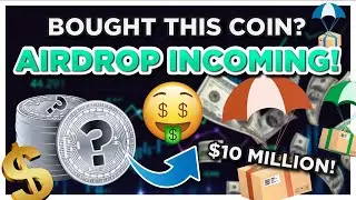 Incoming Crypto Airdrop of $20 MILLION dollars?...