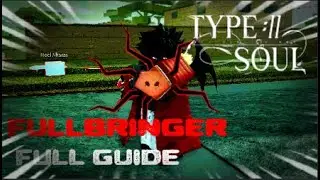 FullBringer Beginner Guide | Type Soul