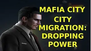 City Migration: Dropping Power - Mafia City
