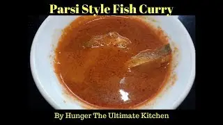 Parsi Style Fish Curry । पारसी मच्छी रेसिपी