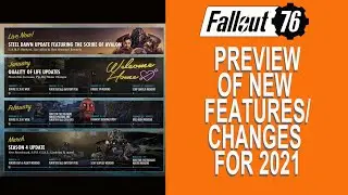 Fallout 76 PREVIEW 2021 Expeditions/Community Calendar/QOL Update.