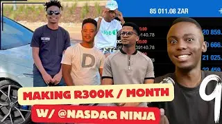 Зарабатываю более 300 тыс. рандов в месяц с Nasdaq_Ninja (EP.09)