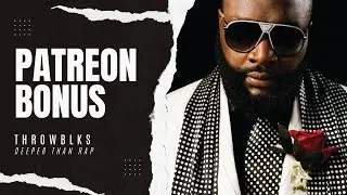 ThrowBLKs: Rick Ross's 