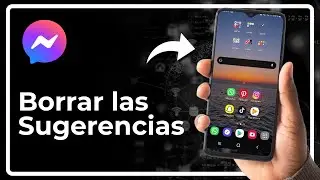 C&oacute;mo borrar las sugerencias de Messenger (2026)
