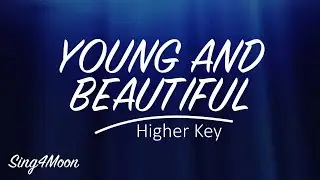Young And Beautiful &ndash; Lana Del Rey (Karaoke Instrumental) Higher Key