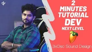 2 Minutes Tutorial | FL Studio | Cool Lead in 3xOsc | Stock Plugin | DEV Next Level