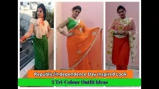 5 Republic day outfit ideas | Republic/Independence Day inspired Look | Be beautiful series