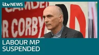 Labour suspends MP Chris Williamson over 'too apologetic' anti-Semitism claim | ITV News