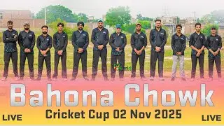 🔴 [Live ] Bahona Chowk (Moga) Cricket Cup Final Day 02 Nov 2025 || PcworldLive.in
