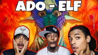 【Ado】Elf Reaction 