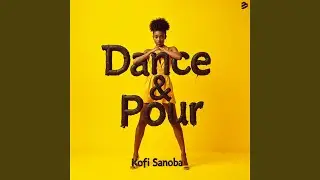Dance & Pour