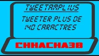 TweetAmplius : Tweeter plus de 140 caract&egrave;res