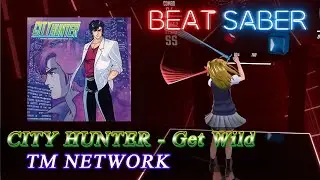 BeatSaber｜ビートセイバー【 CITY HUNTER - Get Wild (TV Size) / TM NETWORK 】