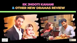 Ek Jhooti Kahani Drama Review | Sadaf Haider | Mahwash Ajaz