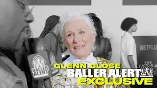 Glenn Close on Alberta in The Deliverance:Character Inspiration,Sexuality & Mother-Daughter Dynamics