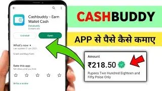 Cashbuddy app se paise kaise kamaye | cashbuddy app payment proof | cash buddy app unlimited trick