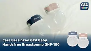 Tutorial Membersihkan GHP - 100 || Breast Pump Veola GEA Baby