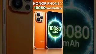 10080 mAh Battery वाला Phone 🔋 Honor Phone 2 !