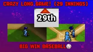 29 Inning game! (Big win baseball)