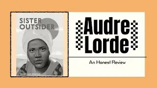 Sister Outsider by Audre Lorde | Essays and Speeches | An Honest Review