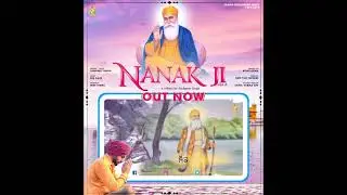 Part 3 | Nanak ji | Jindpreet Singh | Canam Worldwide Music | New gurbani Shabad