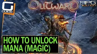 OUTWARD - How to unlock Magic (Mana)