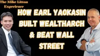 From Poverty to Financial Freedom: How Earl Yaokasin Built WealthArch & Beat Wall Street